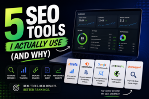 5 SEO TOOLS I ACTUALLY USE (AND WHY)